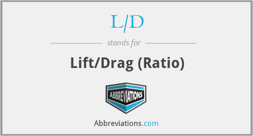 What does lift-to-drag ratio stand for?
